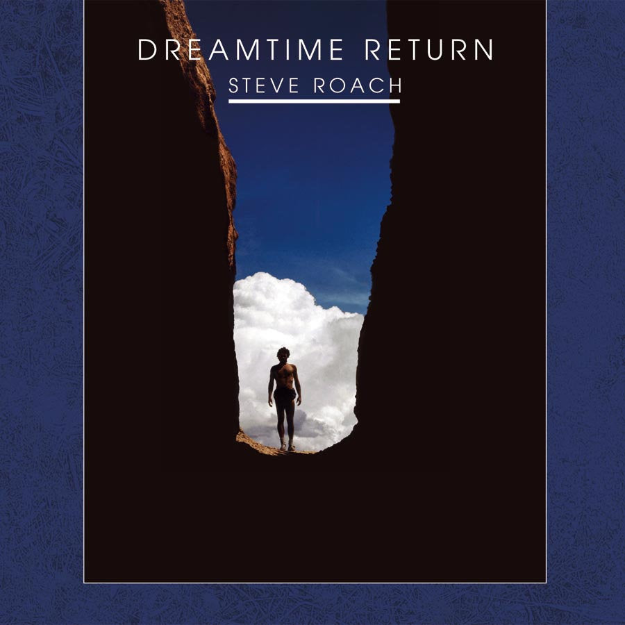 Steve Roach - Dreamtime Return [2LP]
