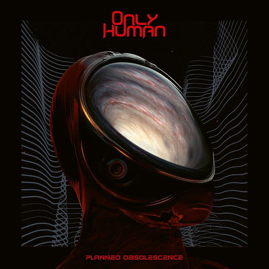 Only Human – Planned Obsolescence [CD]