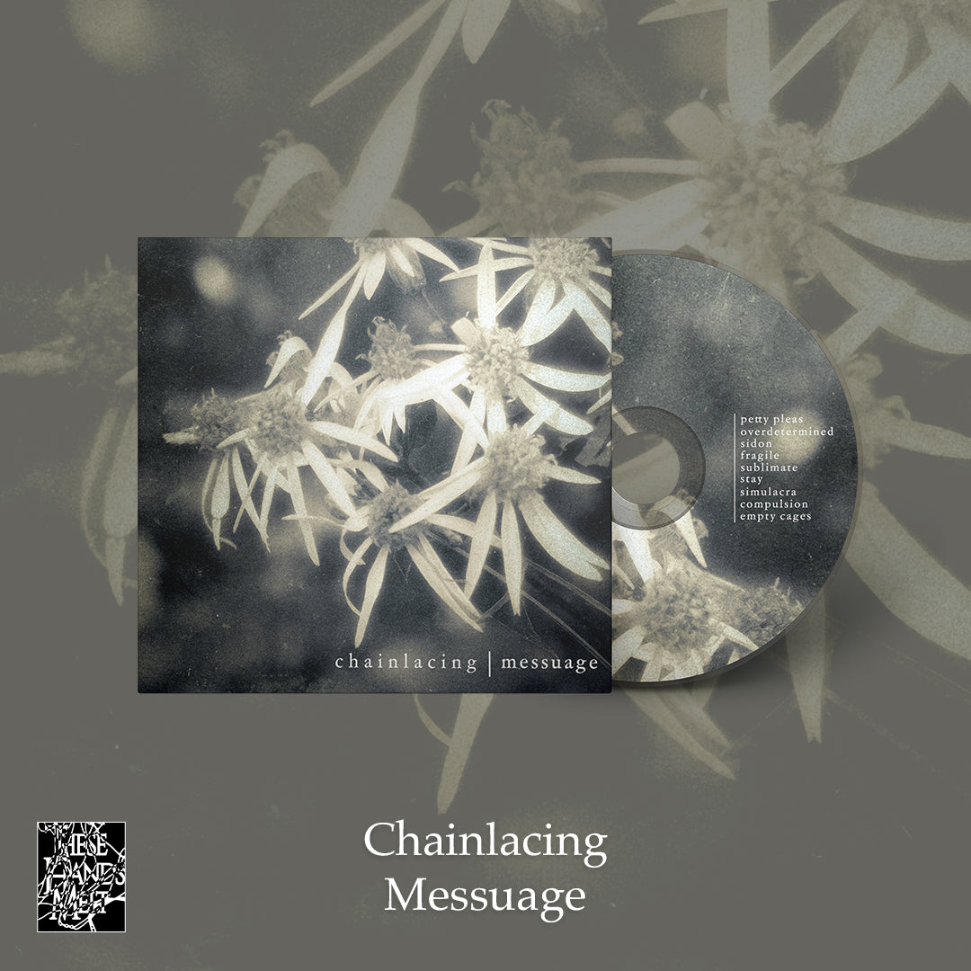 Chainlacing - Messuage [LP/CD]