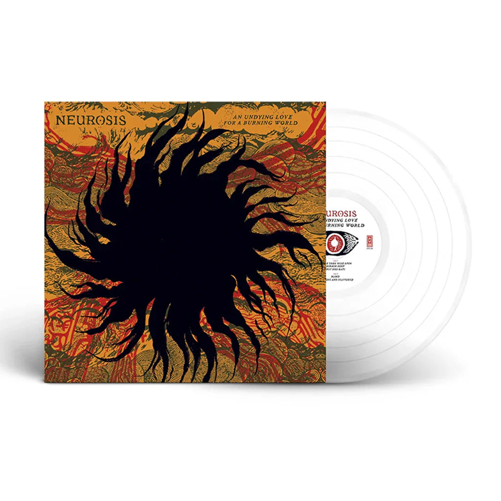 Neurosis – An Undying Love For A Burning World [2LP/CD]