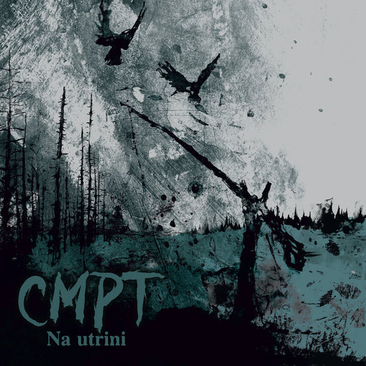 CMPT - Na Utrini [LP / CD]