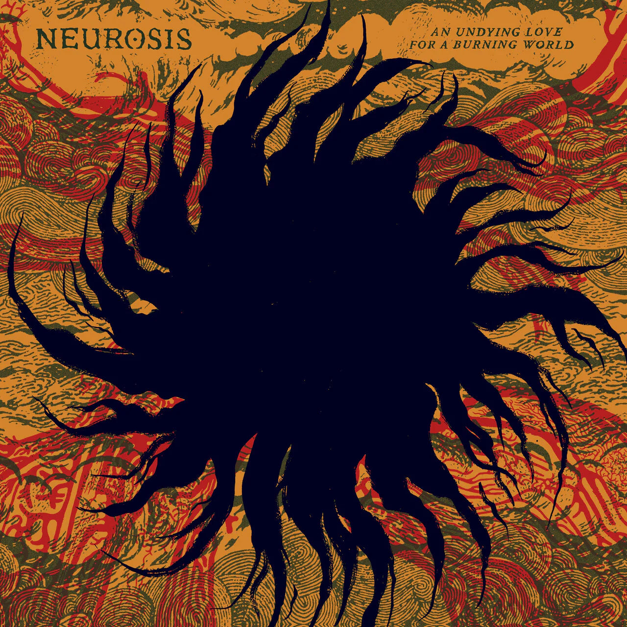 Neurosis – An Undying Love For A Burning World [2LP/CD]